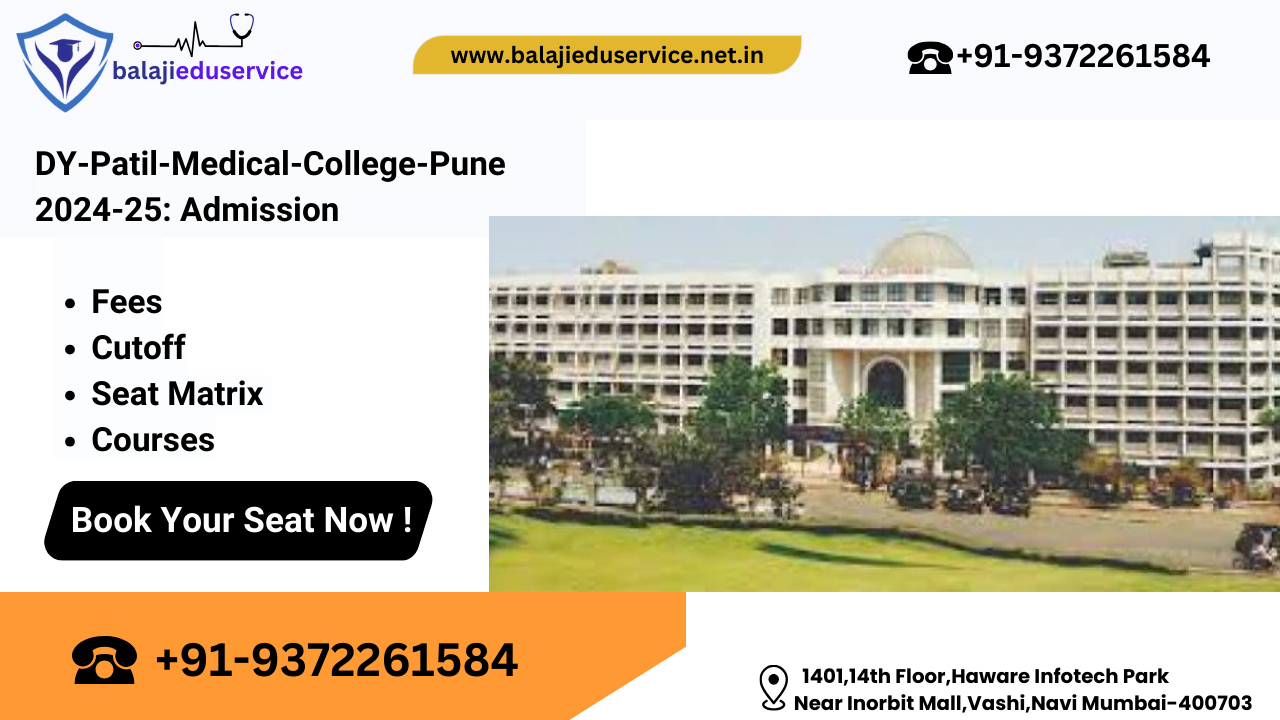 9372261584@DY Patil Medical College Pune Fees(MBBS,PG)|NEET Cut-off | Admission